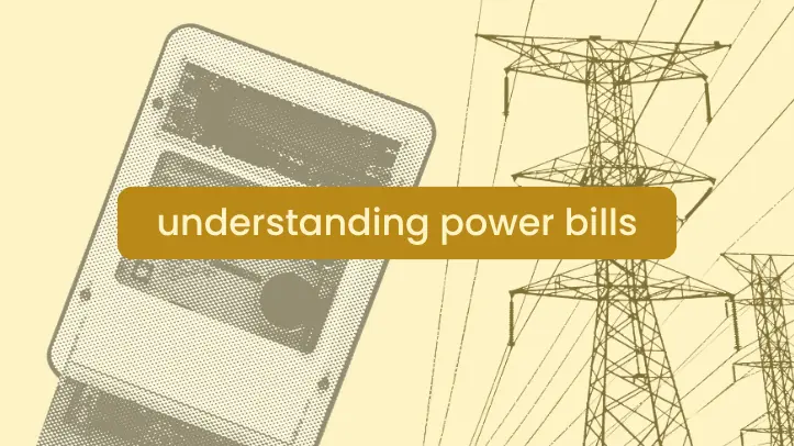 Power bills and how it is generated | Understanding power bill.