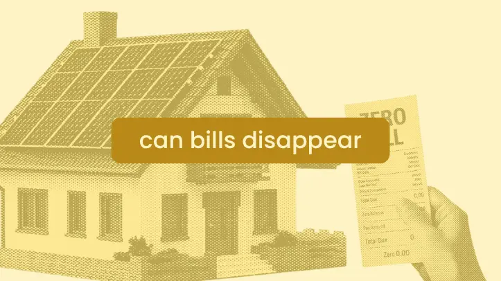 Can You Ever Get a “Zero” Electricity Bill with Solar? What You Should Know | Can bills disappear.